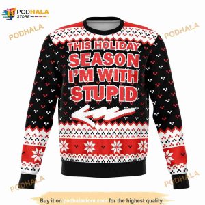 Christmas With Stupid Ugly Christmas Sweater, Funny Xmas Gifts