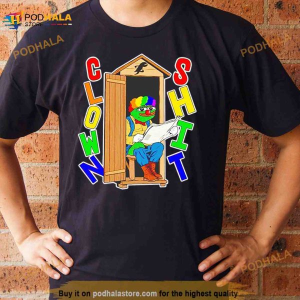 Clown shit pepe Shirt