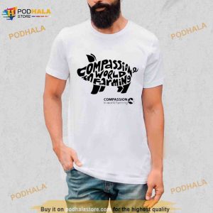Compassion in world farming Shirt