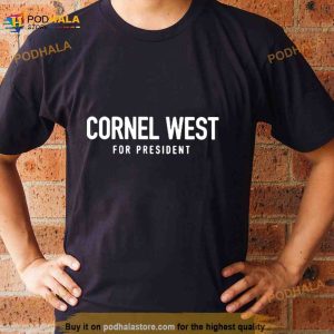 Cornel West For President 2024 Election Shirt 2