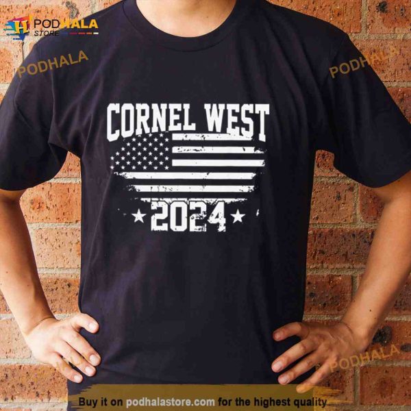 Cornel West For President Cornel West 2024 American Flag Shirt