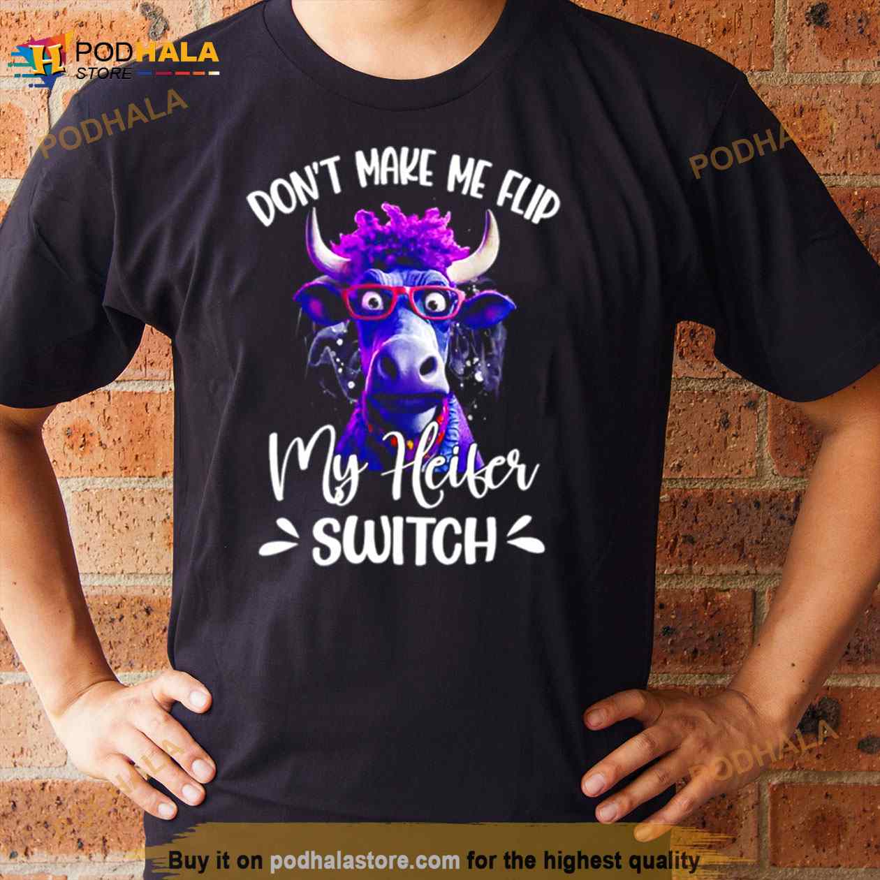 Cow Don’t Make Me Flip My Heifer Switch Shirt Cow Don’t Make Me Flip My Heifer Switch Shirt