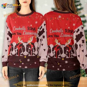 Cowbells Ring Are You Listening Sweatshirt 3D