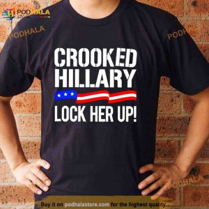 Crooked Hillary Lock Her Up Shirt 2