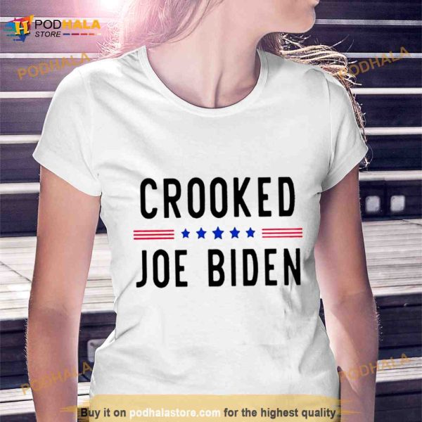 Crooked Joe Biden Shirt