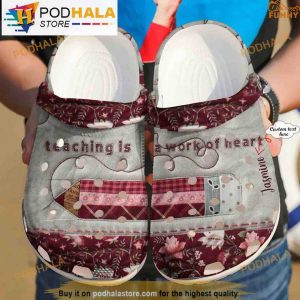 Custom Teacher Crocband 3D Crocs Teaching Is A Work Of Heart