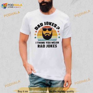 Dad Jokes I Think You Mean Rad Jokes Cool Dad Shirt 2