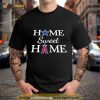 Dallas CB Football And Los Angeles AG Baseball Home Sweet Home Shirt