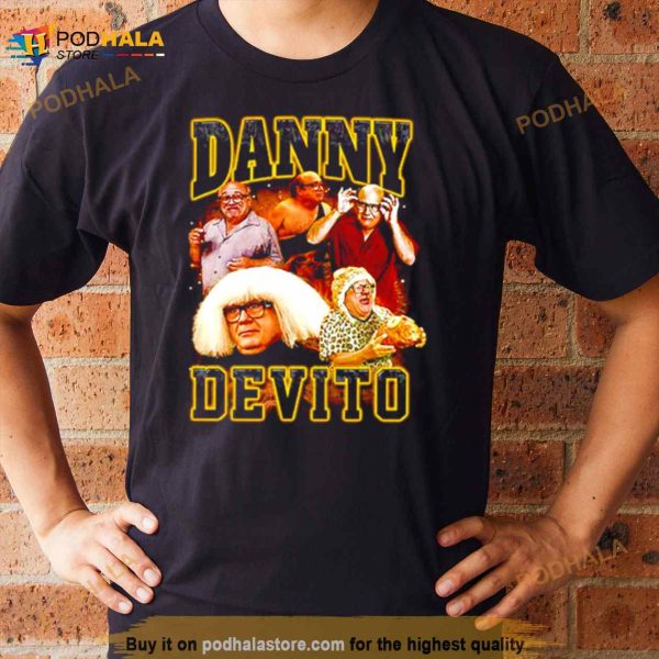 Danny Devito Funny Shirt