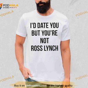 Date You The Driver Era Ross Lynch Shirt