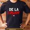 De La Crush 44 Shirt