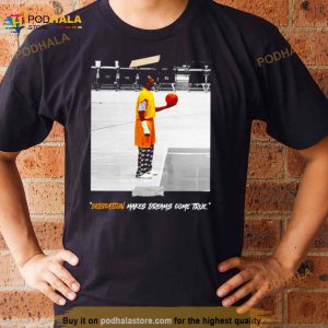 Dedication Makes Dreams Come True Shirt 2