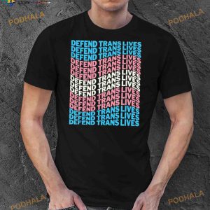 Defend Trans Lives 2023 Shirt 2
