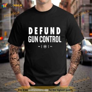 Defund Gun Control Shirt 2