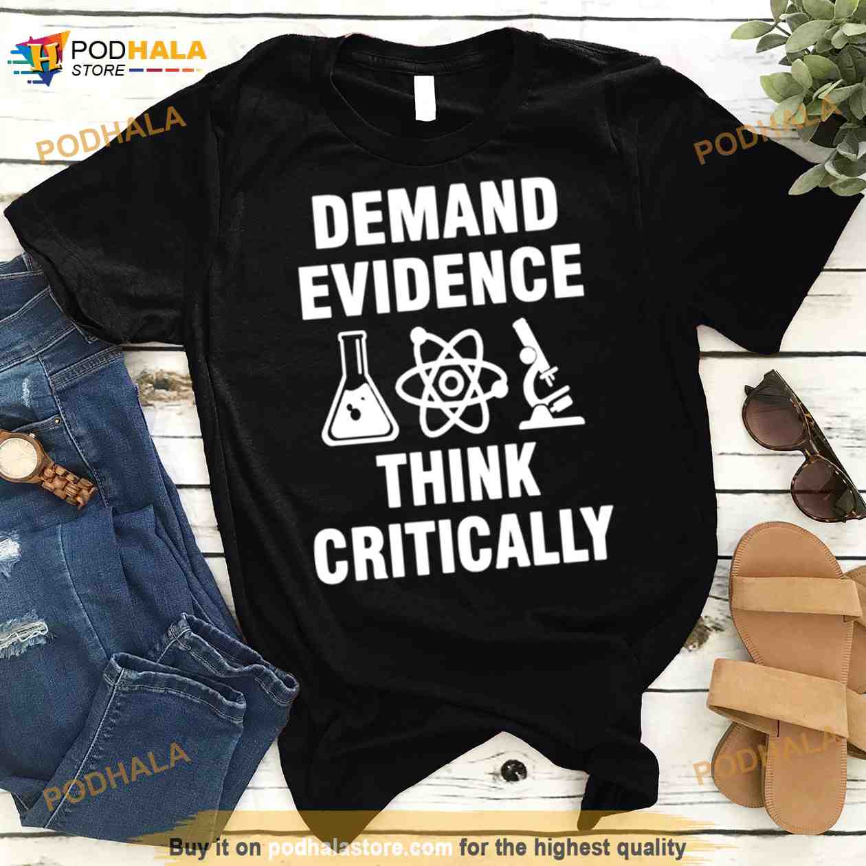 Demand Evidence Think Critically T Shirt Demand Evidence Think Critically T Shirt