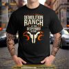 Demolition Ranch At The Desperado Resort Shirt