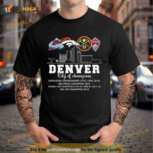 Denver City Of Champions Super Bowl NBA Finals Cup Shirt