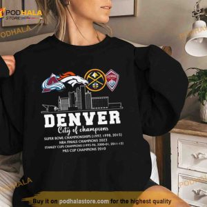 Denver City Of Champions Super Bowl Nba Finals Cup Shirt 2