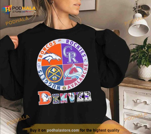 Denver Nuggets, Broncos, Rockies and Avalanche sports Shirt