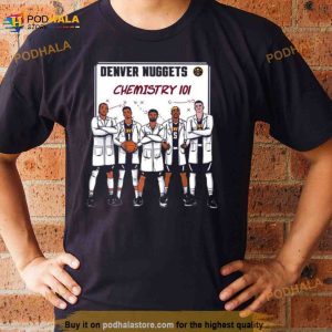 Denver Nuggets Chemistry 101 Shirt