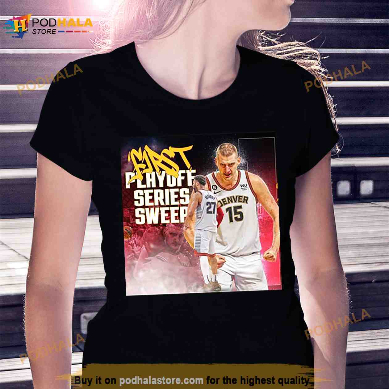 Denver Nuggets First Playoff Series Sweep 2023 Shirt - Bring Your