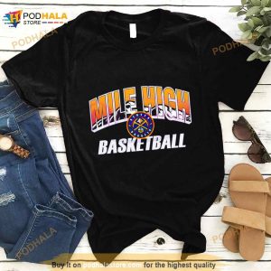Denver Nuggets Mile High Nba 2023 Best Shirt 3
