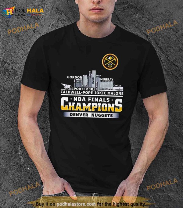 Denver Nuggets Players Names Skyline 2023 NBA Finals Champions Shirt
