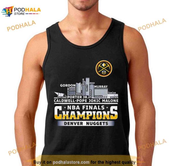 Denver Nuggets Players Names Skyline 2023 NBA Finals Champions Shirt