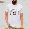 Dogs Because Rescue Coop They All Matter Shirt