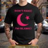 Don’t panic i’m islamic Shirt