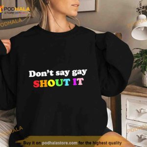 Don't Say Gay Shout It Pride Shirt 2