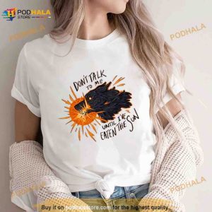 Don't Take To Me Until I've Eaten The Sun Shirt 2
