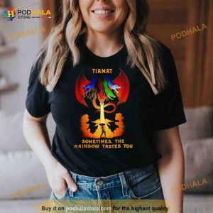Dungeons And Dragons Tiamat Sometimes The Rainbow Tastes You Shirt 2