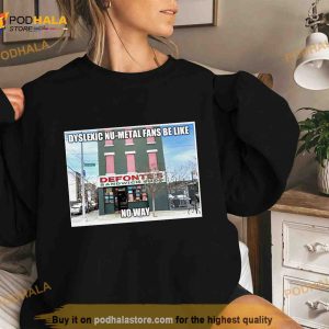 Dyslexic Nu Metal Fans Be Like No Way Shirt 2