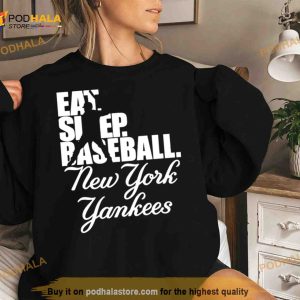 Eat Sleep Baseball New York Yankees 2023 Shirt 3