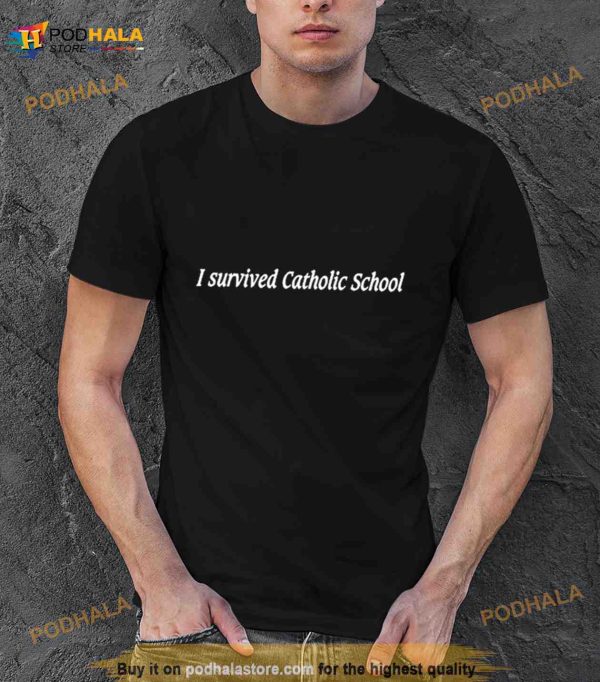 Edgewoodcollective I Survived Catholic School Shirt