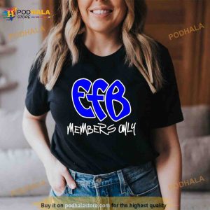 Efb Members Only Shirt 2