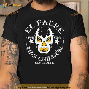 El Padre Mas Chingon Soy El Jefe Shirt 2