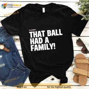 Elly De La Cruz That Ball Had A Family Shirt