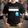 elon Musk line my tweets Shirt