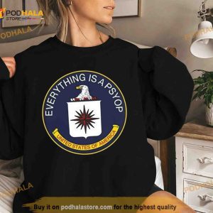 Everything Is A Psyop Shirt 2