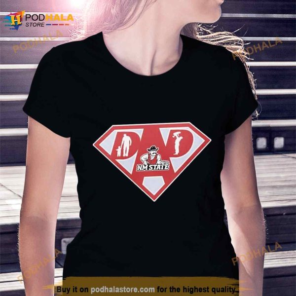 Ew Mexico State Aggies Super Dad Shirt