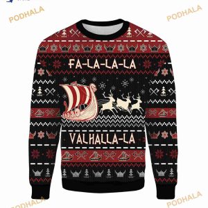 Falalala Valhalla Viking Ugly Christmas Sweater All Over Print, Funny Xmas Gift