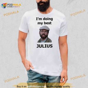 Far From Home I'm Doing My Best Julius Shirt 2
