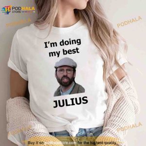 Far From Home I'm Doing My Best Julius Shirt 3