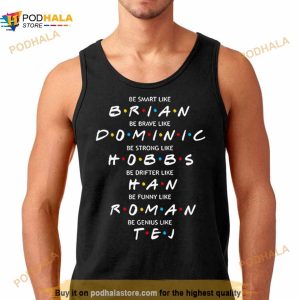 Fast And Furious Brian Dominic Hobbs Han Roman Tej Shirt