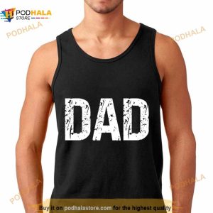 Fathers Day Dad Text Shirt