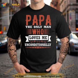 Fathers Day Papa Loves Me Shirt 3