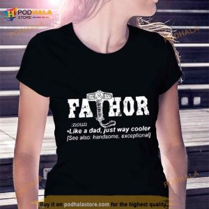 Fathor For Dark Colours Fathers Day Shirt 3