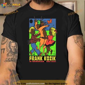 Frank Kozik In Memoriam 1962 2023 Shirt